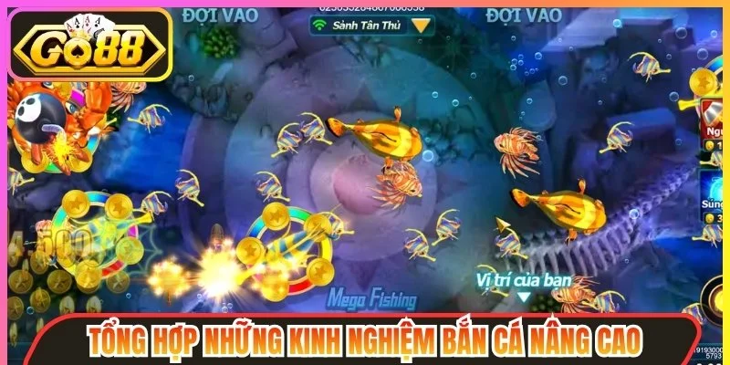 Kinh nghiệm bắn cá nâng cao