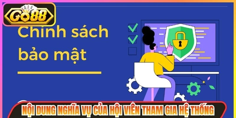 Nội dung nghĩa vụ của hội viên tham gia hệ thống