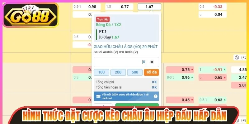 Kèo châu Âu hiệp đầu hấp dẫn